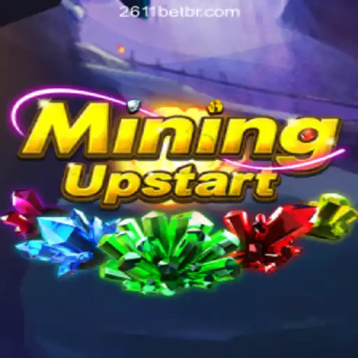 Discover the Thrills of 'MiningUpstart' at 2611BET Online Cassino Brasil #1